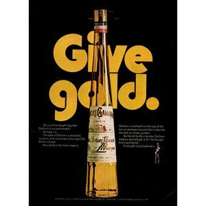 1974 Liquore Galliano Give Gold Vintage Print Ad Italy Italin Liqueur Wall Art